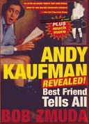 Andy Kaufman, Revealed!